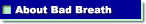 About Bad Breath