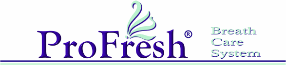 ProFresh BreathCare System for fresh, clean breath all day - developed at the Richter Center for the Treatment of Breath Disorders